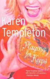 book cover of Playing for Keeps by Karen Templeton