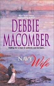 book cover of Navy Wife (Navy #1) by Debbie Macomber