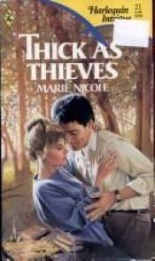 book cover of Thick As Thieves (Harlequin Intrigue, No 21) by Marie Ferrarella