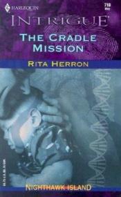 book cover of The Cradle Mission (Nighthawk Island, Book ?) by Rita Herron