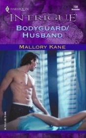 book cover of Bodyguard by Mallory Kane