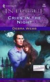 book cover of Cries in the Night (Harlequin Intrigue Series 747) by Debra Webb