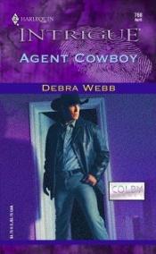 book cover of Agent cowboy by Debra Webb