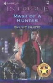 book cover of Mask of a hunter by Sylvie Kurtz