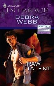 book cover of Raw talent by Debra Webb