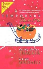 book cover of Temporary Santa by Cathy Gillen Thacker