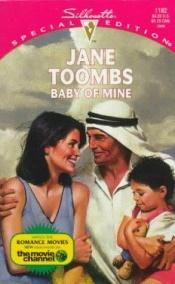 book cover of Baby Of Mine (Special Edition , No 1182) by Jane Toombs