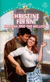 book cover of Hannah And The Hellion (Special Edition , No 1184) by Christine Flynn