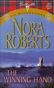 book cover of The Winning Hand: The MacGregors Book 8 (Silhouette Special Edition No. 1202) by Nora Roberts