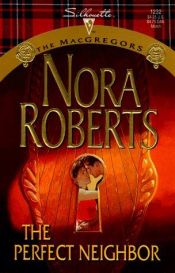 book cover of The Perfect Neighbor by Nora Roberts