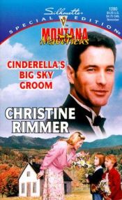 book cover of Cinderella's Big Sky Groom (Silhouette Montana Mavericks) by Christine Rimmer