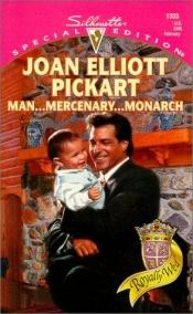 book cover of Man ... Mercenary ... Monarch by Joan Elliott Pickart