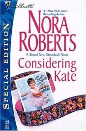 book cover of Considering Kate - 2001 publication by Nora Roberts