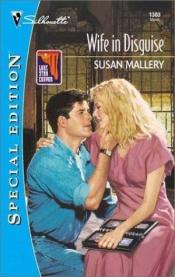 book cover of Wife In Disguise by Susan Mallery