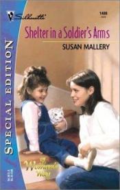 book cover of Shelter In A Soldier'S Arms (Silhouette Special Edition #1400) by Susan Mallery
