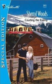 book cover of Courting the Enemy: The Calamity Janes #2 (Silhouette Special Edition #1411) by Sherryl Woods