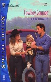 book cover of COWBOY COURAGE by Judy Duarte