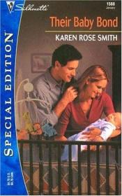 book cover of Their Baby Bond (Silhouette Special Edition No. 1588) by Karen Rose Smith
