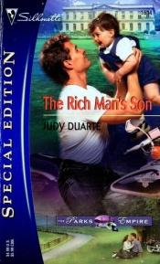 book cover of The Rich Man's Son: The Parks Empire (Silhouette Special Edition No. 1634) by Judy Duarte
