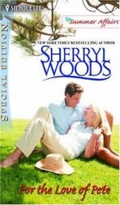 book cover of For the Love of Pete (The Summer Affairs) by Sherryl Woods