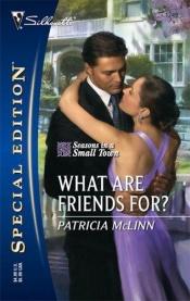 book cover of What Are Friends For? by Patricia McLinn
