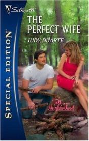 book cover of The perfect wife by Judy Duarte