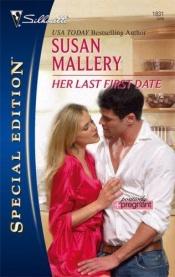 book cover of Her Last First Date by Susan Mallery