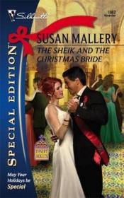 book cover of Desert Rogues: The Sheik and the Christmas Bride by Susan Mallery
