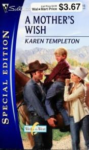 book cover of A Mother's Wish by Karen Templeton