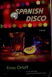 book cover of Spanish Disco (Red Dress Ink) by Erica Orloff
