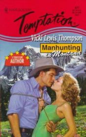 book cover of Manhunting in Montana (Harlequin Temptation #677) by Vicki Lewis Thompson