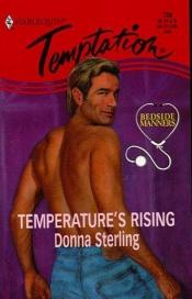 book cover of Temperature's Rising (Temptation) by Donna Sterling