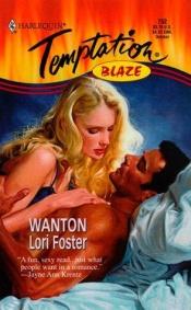 book cover of Wanton (Blaze) (Harlequin Temptation) by Lori Foster