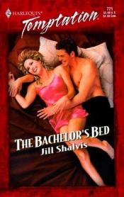 book cover of The Bachelor's Bed by Jill Shalvis