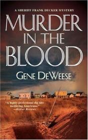 book cover of Murder in the Blood by Gene DeWeese