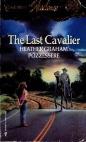 book cover of Last Cavalier (Silhouette Shadows, No 1) by Heather Graham