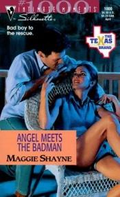 book cover of The Texas Brand: Angel Meets the Badman (Silhouette Intimate Moments, No. 1000) by Maggie Shayne