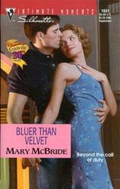 book cover of Bluer Than Velvet (Silhouette Intimate Moments #1031) by Mary McBride