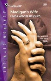 book cover of Madigan's Wife by Linda Winstead Jones