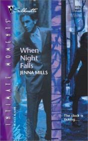 book cover of When Night Falls (Silhouette Intimate Moments, 1170) by Jenna Mills