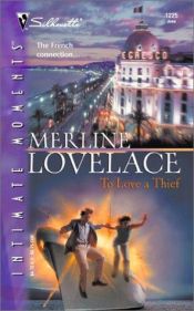 book cover of To Love A Thief (Silhouette Intimate Moments, No. 1225) by Merline Lovelace