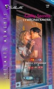 book cover of Guilty Secrets (Silhouette Intimate Moments No. 1286) (Silhouette Intimate Moments) by Virginia Kantra