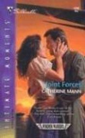book cover of Joint Forces: Wingmen Warriors (Silhouette Intimate Moments No. 1293) (Silhouette Intimate Moments) by Catherine Mann