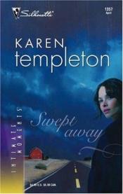 book cover of Swept Away: The Men of Mayes County (Silhouette Intimate Moments No. 1357) (Silhouette Intimate Moments) by Karen Templeton