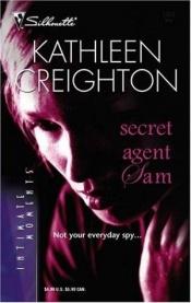 book cover of Secret agent Sam by Kathleen Creighton