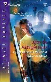 book cover of After the midnight hour by Linda Wisdom