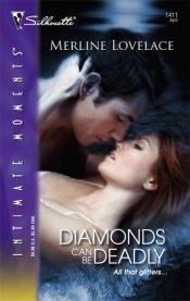 book cover of Diamonds Can Be Deadly (Silhouette Intimate Moments) by Merline Lovelace