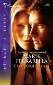 book cover of Cavanaugh Watch by Marie Ferrarella