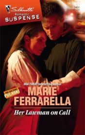 book cover of Her Lawman On Call (Silhouette Romantic Suspense # 1451) (Silhouette Intimate Moments) by Marie Ferrarella