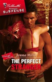 book cover of The Perfect Stranger (Silhouette Romantic Suspense) by Jenna Mills